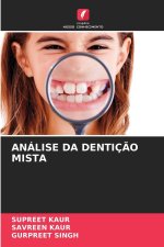 ANÁLISE DA DENTIÇÃO MISTA