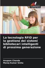 La tecnologia RFID per la gestione dei sistemi bibliotecari intelligenti di prossima generazione
