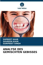 ANALYSE DES GEMISCHTEN GEBISSES