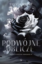 Podwójne oblicze. Sekrety rodziny Mangano. Tom 1