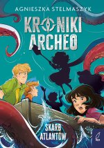 Skarb Atlantów. Kroniki Archeo. Tom 2