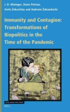 Immunity and Contagion: Transformations of Biopolitics in the Time of Pandemic