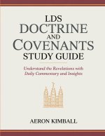 LDS Doctrine and Covenants Study Guide