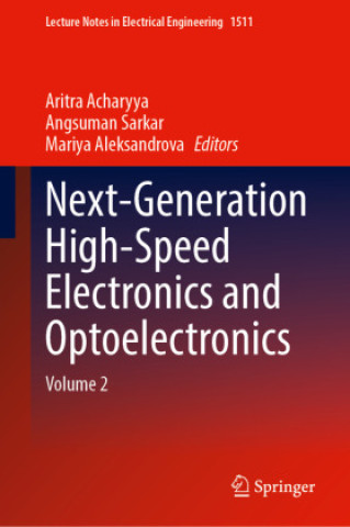Next-Generation High-Speed Electronics and Optoelectronics