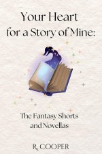 Your Heart For a Story of Mine