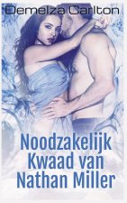 Noodzakelijk Kwaad van Nathan Miller