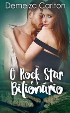 O Rock Star e o Bilionário