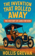 The Invention That Rolled Away