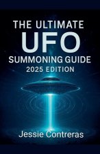 The Ultimate UFO Summoning Guide