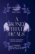 A Bond That Heals