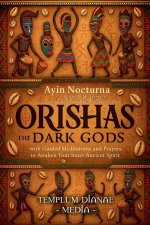 Orishas the Dark Gods