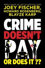 Crime Doesn't Pay... Or Does It?