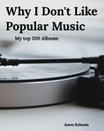 Why I Don't Like Popular Music
