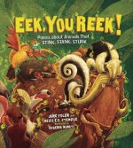Eek, You Reek!