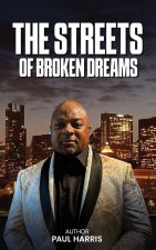 THE STREETS OF BROKEN DREAMS