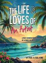 The Life and Loves of an Artist