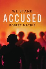 We Stand Accused