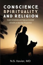 Conscience, Spirituality, and Religion