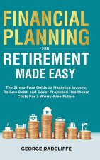 Financial Planning for Retirement Made Easy
