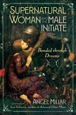 Supernatural Woman and the Male Initiate