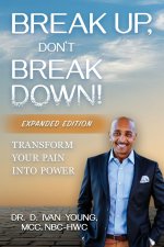 Break Up, Don't Break Down!