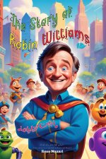 The Story of Robin Williams