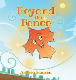 Beyond the Fence