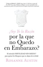 ¿Soy Yo la Razón por la que no Quedo en Embarazo?