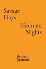 Savage Days Haunted Nights