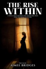 THE RISE WITHIN