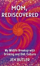 Mom, Rediscovered