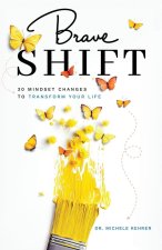 Brave Shift