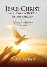 Jesus Christ as Known and Seen by One African