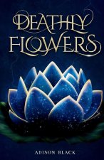 Deathly Flowers