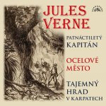 Various:  Verne: Patnáctiletý Kapitán, Ocelové Město, Tajemný Hrad V Karpatech (Mp3-Cd)