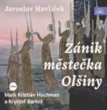 Hochman Mark Kristián, Bartoš:  Havlíček: Zánik Městečka Olšiny (Mp3-Cd)