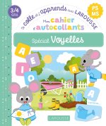 Mon cahier autocollants, spécial Voyelles (PS)