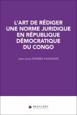 L'art de rédiger une norme juridique en République démocratique du Congo
