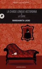 LA CHAISE-LONGUE VICTORIANA &LA TORRE