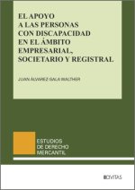 APOYO A LAS PERSONAS CON DISCAPACIDAD EN EL AMBITO EMPRESARIAL, SOCIETARIO Y REG
