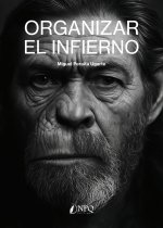 ORGANIZAR EL INFIERNO