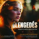 Elengedés - Mindfullnes meditációk - CD