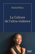 La culture de la violence
