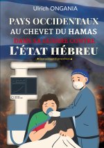 PAYS OCCIDENTAUX AU CHEVET DU HAMAS DANS