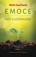 Emoce - Klíč k uzdravení