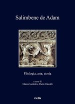 Salimbene de Adam: Filologia, arte, storia