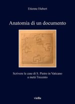 Anatomia di un documento: Scrivere le case di S. Pietro in Vaticano a meta Trecento