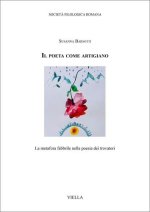 Il poeta come artigiano: La metafora fabbrile nella poesia dei trovatori