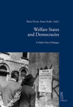 Welfare States and Democracies: A Multi-Voice Dialogue