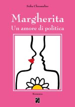 Margherita. Un amore di politica